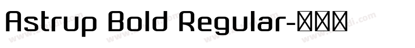 Astrup Bold Regular字体转换 Astrup Bold Regular字体转换